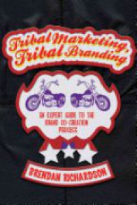 Richardson B. - Tribal Marketing, Tribal Branding