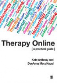 Kate Anthony,DeeAnna Merz Nagel - Therapy Online: A Practical Guide
