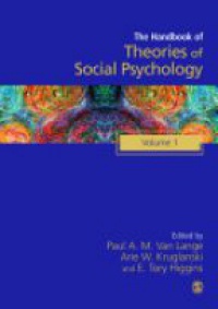 Paul A M Van Lange,Arie W Kruglanski,E Tory Higgins - Handbook of Theories of Social Psychology