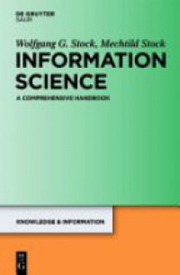 Wolfgang G. Stock,Mechtild Stock - Handbook of Information Science