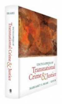 Beare M. - Encyclopedia of Transnational Crime and Justice