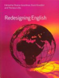 Sharon Goodman,David Graddol,Theresa Lillis - Redesigning English