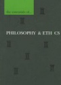 The Essentials of Philosophy & Ethics