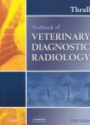 Textbook of Veterinary Diagnostic Radiology, 5th Edition