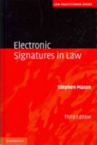 Stephen Mason - Electronic Signatures in Law