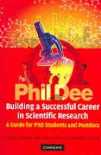 Dee P. - Building a Successful Career in Scientific Research: A Guide for PhD Students and Postdocs