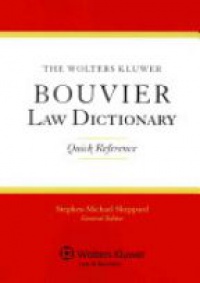 Steve Sheppard - The Wolters Kluwer Bouvier Law Dictionary