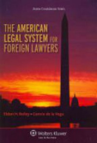 Eldon H. Reiley - The American Legal System for Foreign Lawyers