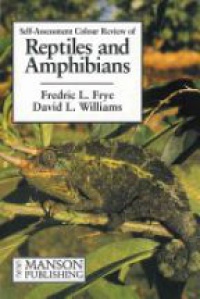 Frye F. - Reptiles and Amphibians: Self-Assessment Color Review