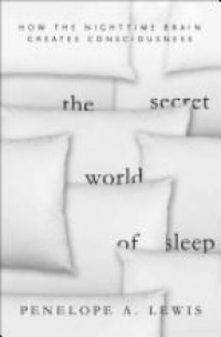 Lewis P. - The Secret World of Sleep