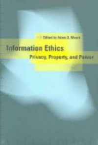 Moore - Information Ethics