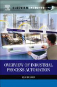 Sharma, K. L.S. - Overview of Industrial Process Automation