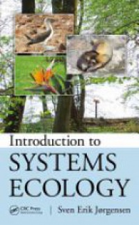 Jorgensen S. - Introduction to Systems Ecology