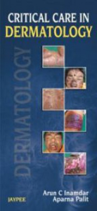 Inamadar A.C. - Critical Care in Dermatology