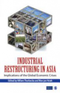 Willem Thorbecke,Wen-jen Hsieh - Industrial Restructuring in Asia: Implications of the Global Economic Crisis