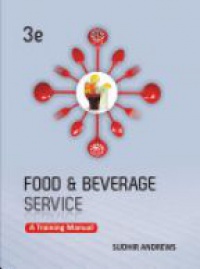 Sudhir Andrews - Food and Beverage Services: A Training Manual