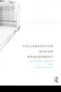 Stephen Emmitt,Kirti Ruikar - Collaborative Design Management