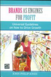 Philips - Brands As Engines For Profit: Universal Guidelines on how to Drive Growth Books