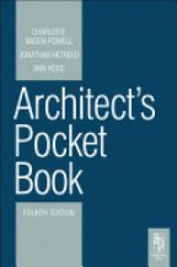 Charlotte Baden-Powell,Jonathan Hetreed,Ann Ross - Architect's Pocket Book 4E