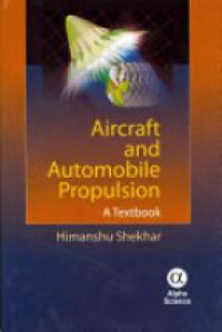 Shekhar H. - Aircraft and Automobile Propulsion