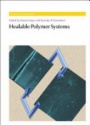 Healable Polymer Systems