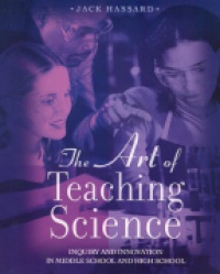 Hassard J. - The Art of Teaching Science
