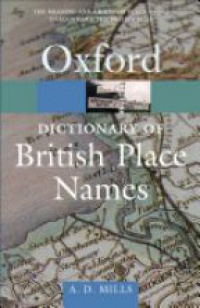 Mills A.D. - Dictionary of British Place Names