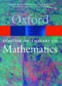 Oxford Concise Dictionary of Mathematics
