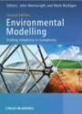 Environmental Modelling: Finding Simplicity in Complexity