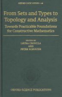 Crosilla - From Sets and Types to Topology and Analysis: Towards Practicable Foundations for Constructive Mathematics