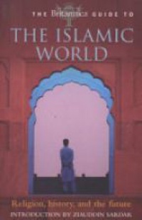 EB - The Britannica Guide to the Islamic World