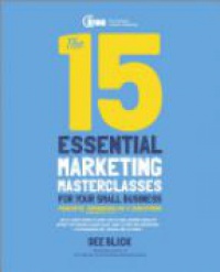 Dee Blick - The 15 Essential Marketing Masterclasses for Your Small Business