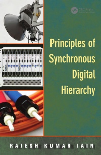 Rajesh Kumar Jain - Principles of Synchronous Digital Hierarchy