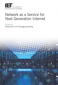 Qiang Duan, Shangguang Wang - Network as a Service for Next Generation Internet