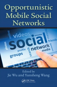 Jie Wu, Yunsheng Wang - Opportunistic Mobile Social Networks