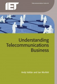 Andy Valdar, Ian Morfett - Understanding Telecommunications Business