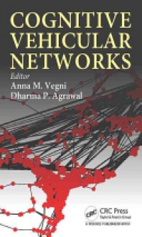 Anna Maria Vegni, Dharma P. Agrawal - Cognitive Vehicular Networks