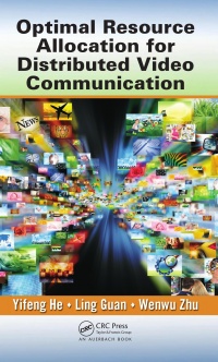 Yifeng He, Ling Guan, Wenwu Zhu - Optimal Resource Allocation for Distributed Video Communication