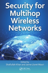 Shafiullah Khan, Jaime Lloret Mauri - Security for Multihop Wireless Networks