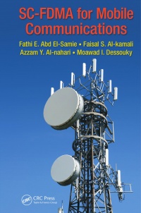 Fathi E. Abd El-Samie, Faisal S. Al-kamali, Azzam Y. Al-nahari, Moawad I. Dessouky - SC-FDMA for Mobile Communications
