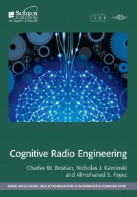 Charles W. Bostian, Nicholas J. Kaminski, Almohanad S. Fayez - Cognitive Radio Engineering