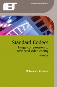 Mohammed Ghanbari - Standard Codecs: Image compression to advanced video coding