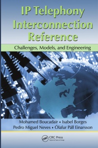 Mohamed Boucadair, Isabel Borges, Pedro Miguel Neves, Olafur Pall Einarsson - IP Telephony Interconnection Reference: Challenges, Models, and Engineering