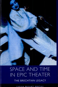 Sarah Bryant-Bertail - Space and Time in Epic Theater