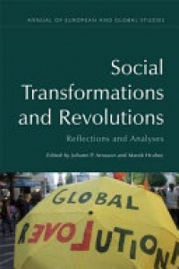Johann P. Arnason, Marek Hrubec - Social Transformations and Revolutions: Reflections and Analyses