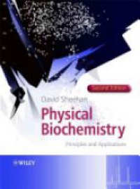 Sheehan - Physical Biochemistry: Principles and Applications