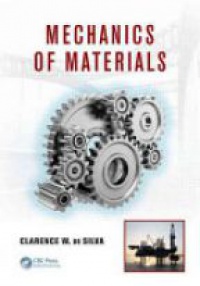 Clarence W. de Silva - Mechanics of Materials