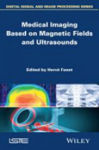 Herv&eacute; Fanet - Medical Imaging Based on Magnetic Fields and Ultrasounds