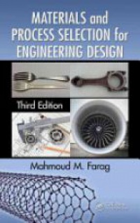 Mahmoud M. Farag - Materials and Process Selection for Engineering Design
