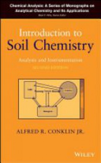 Alfred R. Conklin - Introduction to Soil Chemistry